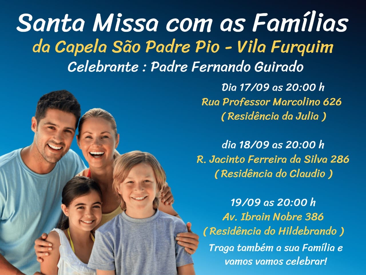 Santa Missa com as Famílias - capela São Padre Pio